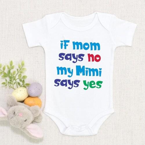 If Mom Says No My Mimi Says Yes Interesting Baby Summer Clothing Baby Girls Boys Jumpsuit Cotton Bodysuit Kids Newborn Outfits