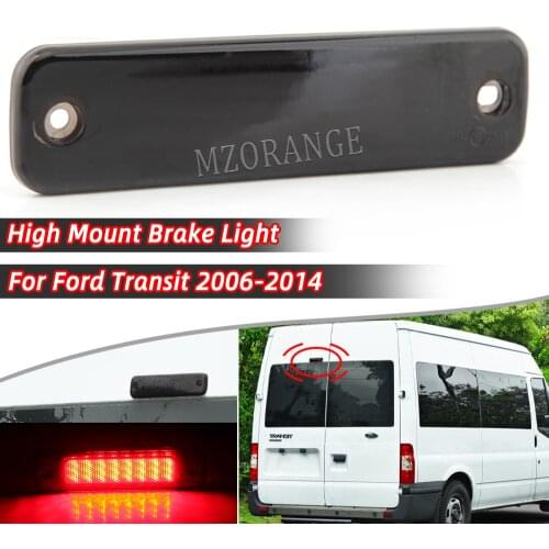 High Mounted Rear Brake Light For Ford Transit Box Bus MK7 2006 - 2014 Third Brake Lamp Tail Brake Light Fog Car Accessories
