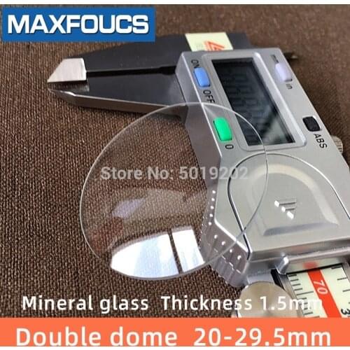 Watch glass Mineral glass Double dome Thick 1.5 mm diameter 20 mm to 29.5 mm Transparent crystal 1Pieces
