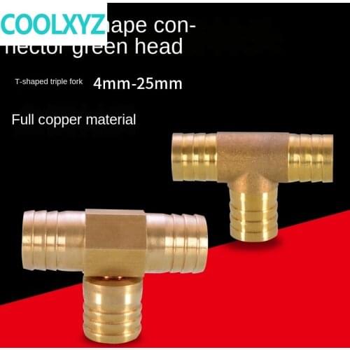 All copper T-shaped three-fork Green head water pipe hose trachea connector 4/6/8/10/12/14/16/19 / 25mm