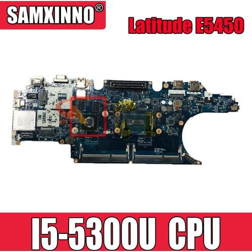 For DELL Latitude E5450 I5-5300U Laptop Mainboard CN-0YNX9N 0YNX9N ZAM70 LA-A901P SR23X Notebook MOTHERBOARD DDR3