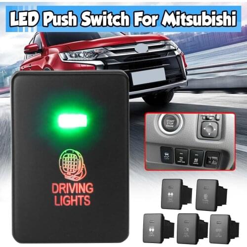 12V Car Light Push Button Fog Driving Spot Rear Light LED Light Bar Switch for Mitsubishi Mirage LA Outlander ZK Pajero Sport QE