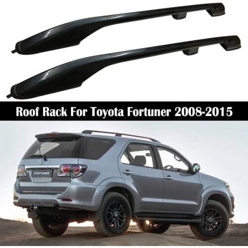 Aluminum Alloy Roof Rack For Toyota Fortuner 2008-2015 Rails Bar Luggage Carrier Bars top Cross bar Rack Rail Boxes