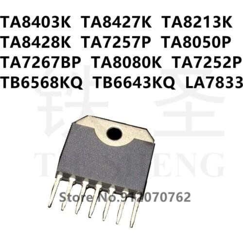 10PCS TA8403K TA8427K TA8213K TA8428K TA7257P TA8050P TA7267BP TA8080K TA7252P TB6568KQ TB6643KQ LA7833 DIP