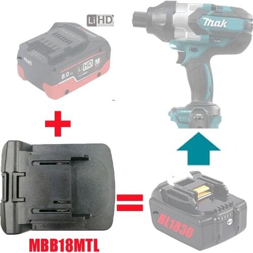 MBB18MTL Electric Power Tool Adapter use Metabo 18V Li-ion Battery Converter on Makita LXT Lithium Machine Replace BL1830 BL1815