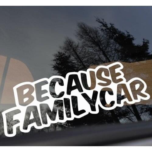 Because Family Car stickers familienauto 4 doors aufkleber Tuning sticker window sticker 12.5cm