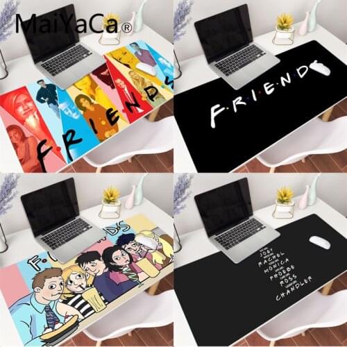 MaiYaCa TV series Friends Quotes Customized laptop Gaming Accessories Mousepad Mouse Mat Keyboard 80x40cm xxl Mouse Pad Game