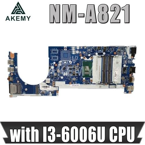 Akemy For Lenovo ThinkPad E470 E470C CE470 NM-A821 Laotop Mainboard with I3-6006U CPU Motherboard