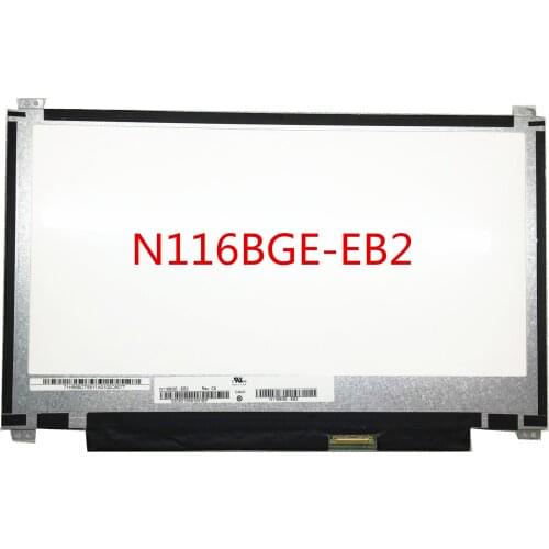 Free Shipping N116BGE-EB2 EA2 N116BGE-E32 N116BGE-E42 B116XTN02.2 B116XTN02.3 Laptop Lcd Screen Panel 1366*768 EDP 30 Pins