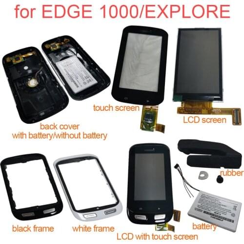 For GARMIN EDGE 1000 EDGE EXPLORE EDGE1000 Frame/Back Cover/Battery 361-00035-06/LCD Screen/Touch Screen/LCD With Touch/Rubber