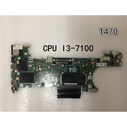 Original laptop Lenovo ThinkPad T470 Motherboard I3-7100U UMA FRU 01HX632 01AX961 01LV667