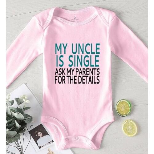 Baby Romper Girl Outfit Printing Parents Uncle Is Single New Born Winter Clothes Children Jumpsuits Toddler Girls Fall Costume