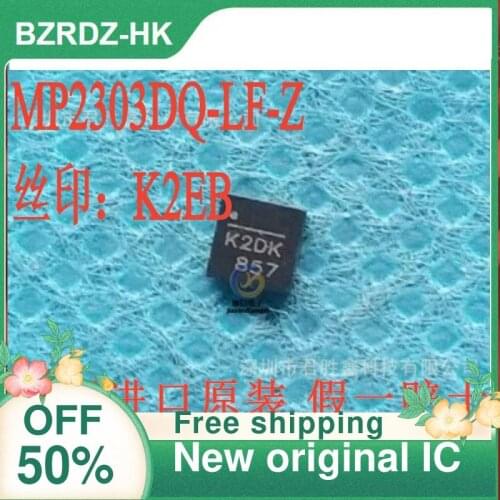 2-10PCS/lot MP2303 MP2303DQ MP2303DQ-LF-Z ：K2EB QFN New original IC