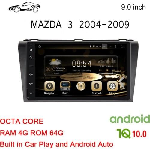 MAZDA 3 GPS ANDROID CAR GPS FOR MAZDA 3 CAR PAD 9 inch CAR STEREO ANDROID 10 RAM 4G ROM 64G Car Multimedia NAVIGATION