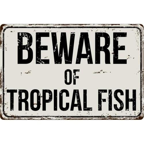 Deerts 544VS Beware of Tropical Fish 8 x 12 Vintage Aluminum Retro Metal Sign