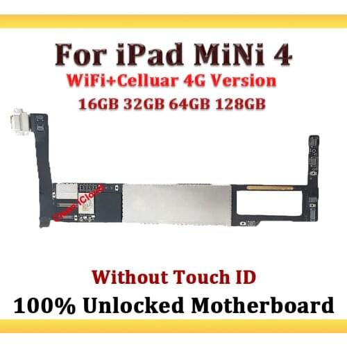 High Quality WiFi+Celluar 4G Version Motherboard For iPad mini 4 Without Touch ID,Mainboard For iPad mini 4 16GB/32GB/64GB/128GB