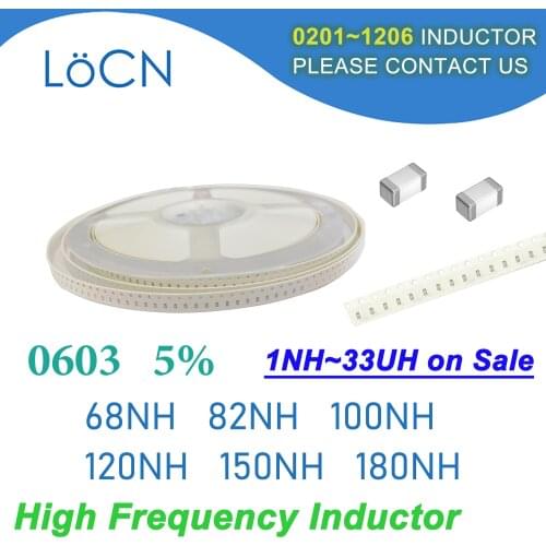 4000Pcs 0603 1608 5% SMD Chip Inductor 68NH 82NH 100NH 120NH 150NH 180NH Multilayer Ferrite Inductors High Frequency NH Value J