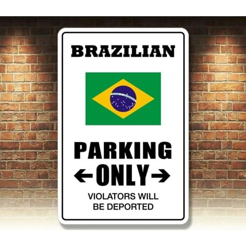 Metal Sign Brazilian Parking Only 8 x 12 Aluminum