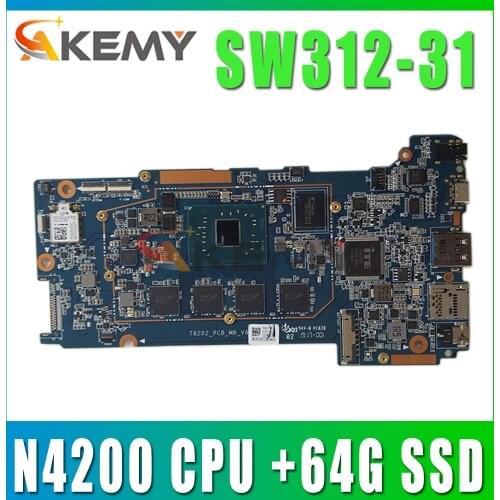 Akemy For Acer Switch 3 Sw312 Sw312-31 Tablet motherboard Mainboard logic board T8202_PCB_MB_V6 SR2Z5 N4200 CPU +64G SSD