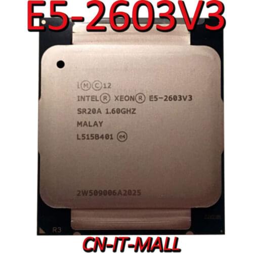 Intel Xeon E5-2603V3 CPU 1.6GHz 15MB Cache 6 Cores 6 Threads LGA2011-3 Processor