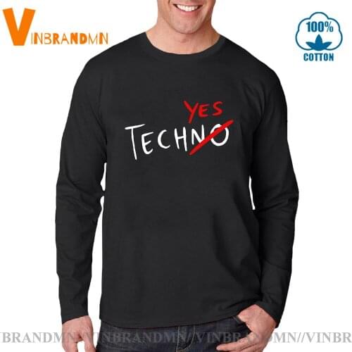 New Fashion Casual Thunderdome Hardcore Techno And Gabber men Latest Design Funny TechNo or TechYes Long Sleeves T shirt
