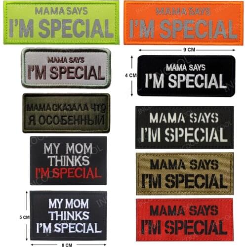 MaMa Says I'm Special Infrared Reflective IR Patches Tactical Military Embroidered Patches Words Fabric Embroidery Badges