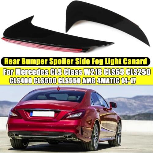 2PCS Rear Bumper Spoiler Side Canard For Mercedes CLS W218 CLS63 CLS250 CLS400 CLS500 CLS550 for AMG 4MATIC 2018+/2014 2015-2017