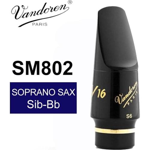 France Vandoren SM802 S6 V16 Series Soprano Saxophone Mouthpiece / Soprano Sib-Bb Sax Mouthpiece