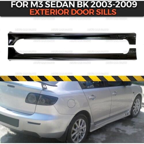 Exterior door sills case for Mazda 3 SEDAN BK 2003-2008 side skirts ABS plastic body kit aerodynamic pads sport car styling