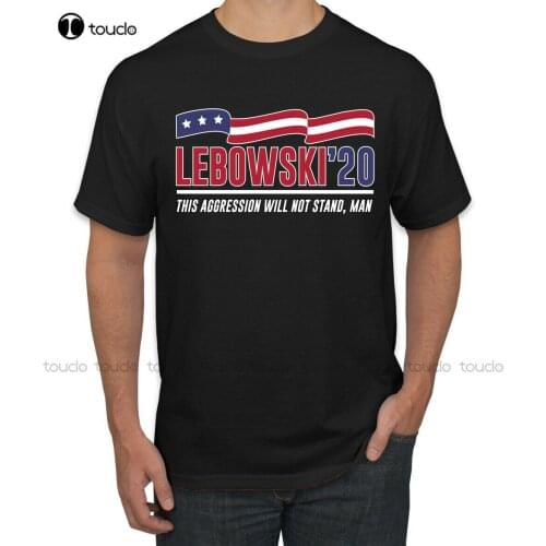 Lebowski 2020 Dude Abides This Aggression Will Not Stand Man Pop Culture Shirt school shirts