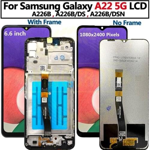 For Samsung Galaxy A22 5G LCD with frame Display Touch Screen Digitizer Assembly For samsung A22 SM-A226B, SM-A226B/DS display