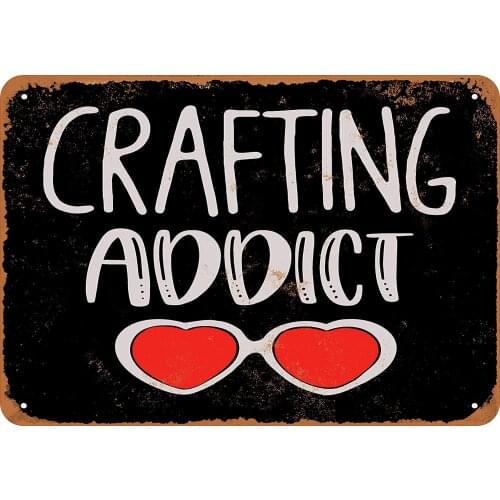 JUCHen Crafting Addict (Black Background) Metal Aluminum Wall Sign Home Restaurant Diner Wall Decor 12X8-Inch