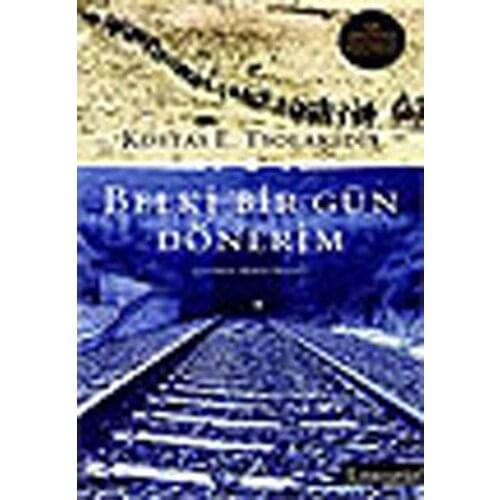Maybe One Day Be Back Kostas E. Tsolakidis Literature Publishing (TURKISH)