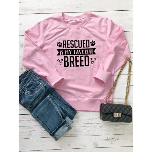 Rescued Is My favorite Breed Sweatshirt Casual Dog Mama Dog lover Hoodies Funny Slogan Dog Graphic Pullover Adoptdont Shope Tops