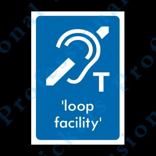Hearing Aid - Loop Facility Plastic Sign OR Sticker - A6 A5 A4 (INFO69) Waterproof Vinyl stickers for car Motos