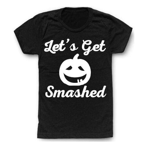 Casual Slogan Funny Pumpkin Harajuku Tops Stylish Graphic Camisetas Lets Get Smashed T-Shirt Halloween Happy Pumpkin Tee