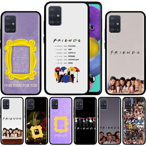 Friends tv Case For Samsung Galaxy A51 A71 M31 A41 A31 A11 A01 M51 M21 M11 M40 Black Soft Phone Cover Fundas
