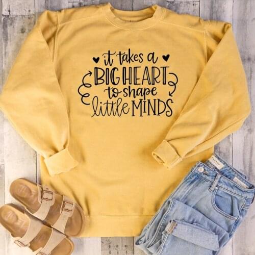 It Takes a Big Heart to Shape Little Minds sweatshirt young hipster religion girl gift pure cotton casual pullovers tumblr tops
