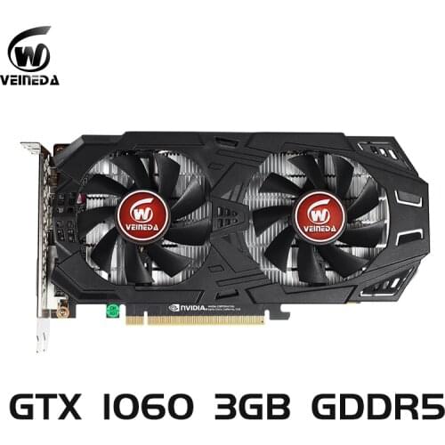 VEINEDA Graphics Card GTX 1060 3GB 192Bit GDDR5 GPU Video Card PCI-E 3.0 For nVIDIA Gefore Series Games Stronger than GTX 1050Ti