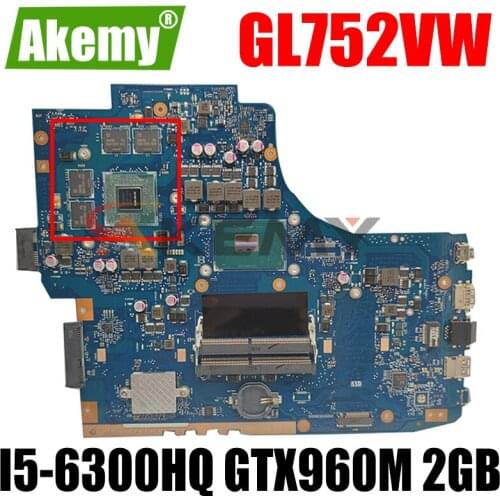 ROG GL752VW MB._0M/I5-6300HQ/AS GTX960M 2GB For Asus GL752V GL752 GL752VW Laptop Motherboard REV2.0 90NB0A40-R00010 100% Test