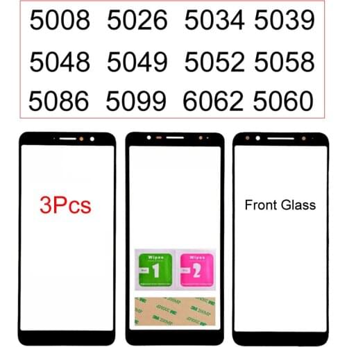3Pcs For Alcatel 5008 5026 5034 5039 5048 5049 5052 5058 5086 5099 6062 Front Screen Glass Panel (No LCD Touch Screen)
