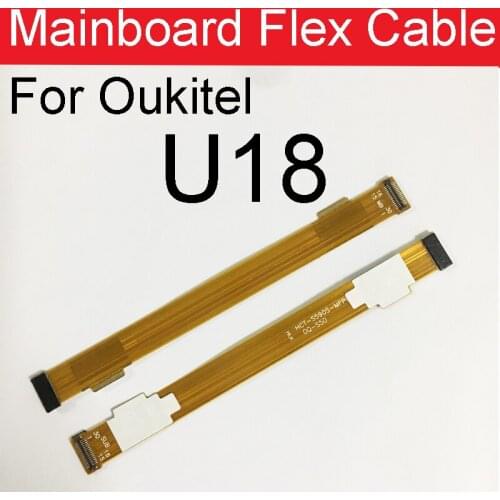 Motherboard Mainboard Flex Cable FPC For Oukitel U18 Main Board Flex Ribbon Cable Replacement Repair Parts
