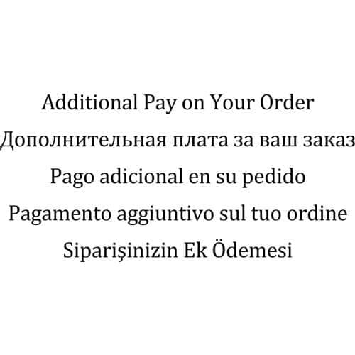 Additional Pay on Your Order