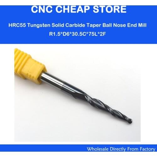 2PCS 6mm*R1.5*30.5*75L,CNC NANO HRC55 solid carbide end mill,woodworking conical cnc router bit,2 flutes taper ball nose