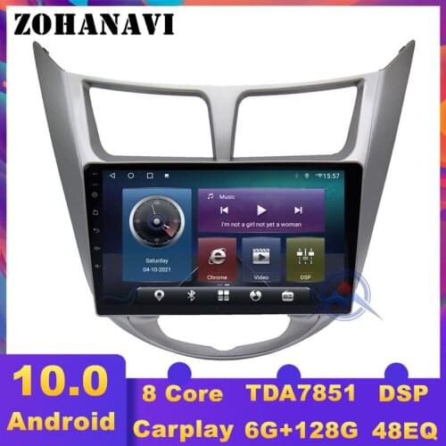 ZOHANAVI Android 10 Car DVD GPS Player for Hyundai Solaris Verna accent Car Radio Multimeida Audio Player