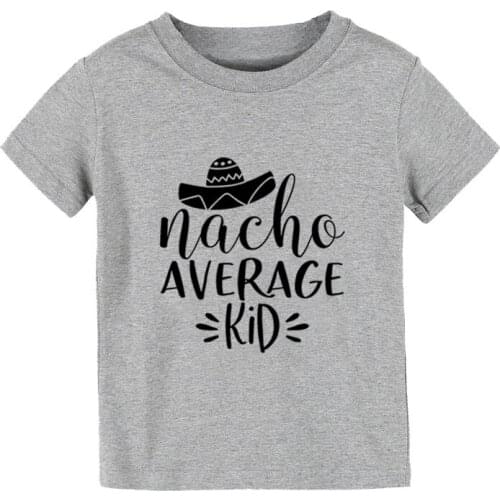 Nacho Average Kid latina Print Kids tshirt Boy Girl shirt Children Toddler Clothes Funny Street Top Tees CZ-170