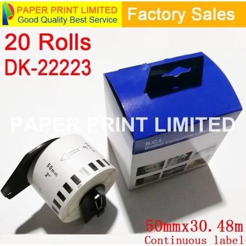 20 Rolls Compatible DK-22223 Label 50mm*30.48M Continuous Compatible Brother Printer QL-570 QL-700 All Come With Plastic Holder