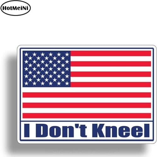HotMeiNi 13cm X 9.2cm I Don't Kneel USA American Flag Sticker Decal USA US Car Truck Laptop Graphic HD Car Styling Car Sticker