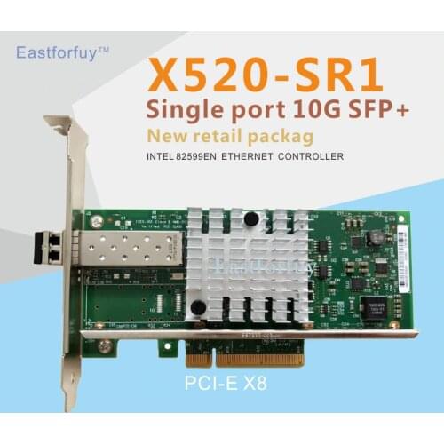 Eastforfuy Intel X520-SR1 82599EN E10G41BTDA single-port 10 Gigabit fiber network card SFP + (including module)
