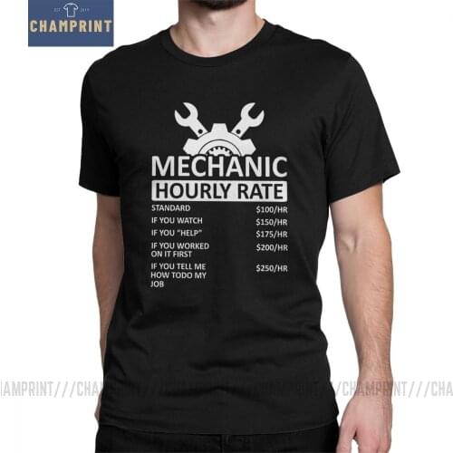 Mens T-Shirts Mechanic Hourly Rate Unique Pure Cotton Tee Shirt Short Sleeve Car Fix Engineer T Shirt Clothing Gift Idea